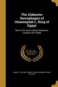 Alabaster Sarcophagus of Oimeneptah I., King of Egypt