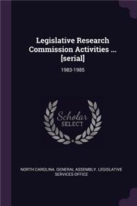 Legislative Research Commission Activities ... [serial]