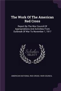 The Work of the American Red Cross