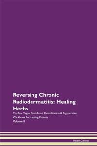 Reversing Chronic Radiodermatitis