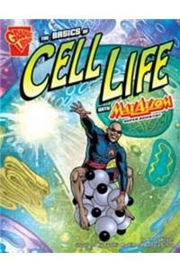 The Basics of Cell Life