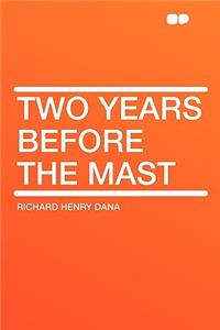 Two Years Before the Mast