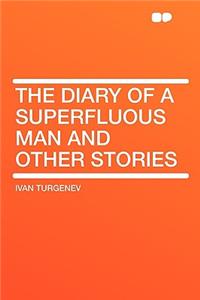 The Diary of a Superfluous Man and Other Stories