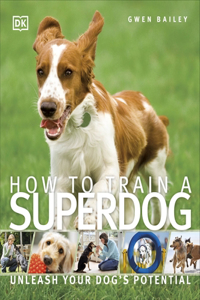 How To Train A Superdog