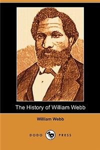 The History of William Webb (Dodo Press)