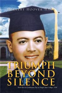 Triumph Beyond Silence