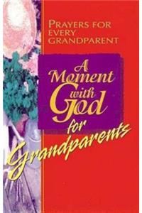 A Moment with God for Grandparents