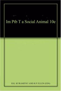 Im Ptb T a Social Animal 10e