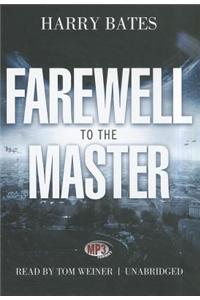 Farewell to the Master: Library Edition