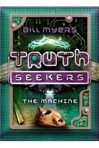 The Machine: A Truth Seekers Novel