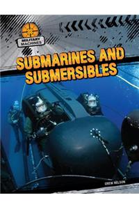 Submarines and Submersibles