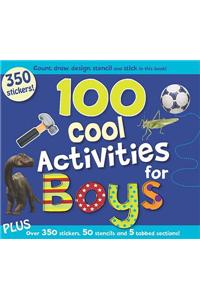 100 Cool Activities for Boys