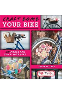 Craft Bomb Your Bike