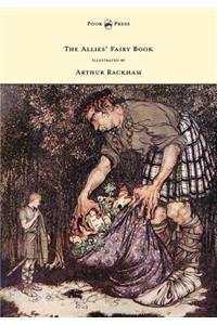 Allies' Fairy Book - Illustrated by Arthur Rackham