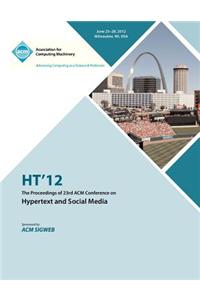 HT 12 The Proceedings of the 23rd ACM Conference on Hypertext and Social Media
