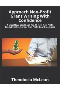 Approach Non-Profit Grant Writing With Confidence