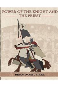 Power of the Knight and the Priest