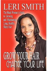 Grow Your Hair, Change Your Life