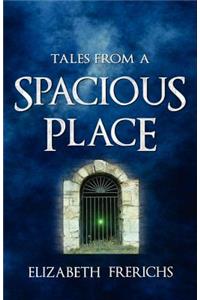 Tales from a Spacious Place