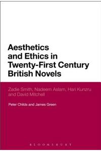 Aesthetics and Ethics in Twenty-First Century British Novels