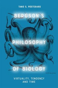 Bergson's Philosophy of Biology