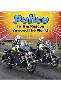 Police to the Rescue Around the World (Ars Scribendi)