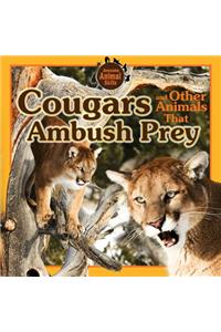 Cougars and Other Animals That Ambush Prey