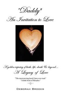 Daddy, An Invitation to Love