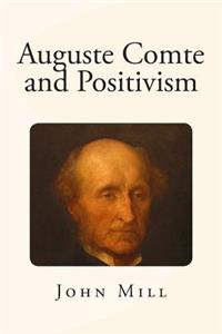 Auguste Comte and Positivism