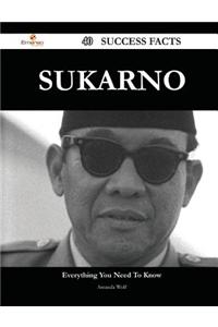 Sukarno: 40 Success Facts - Everything Y...
