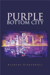 Purple Bottom City