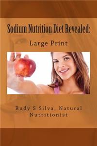 Sodium Nutrition Diet Revealed