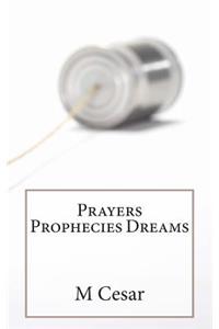 Prayers Prophecies Dreams