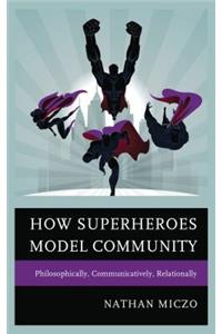 How Superheroes Model Community