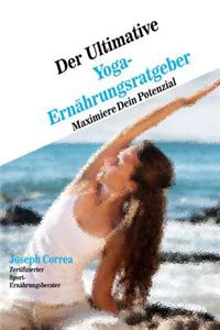 Der Ultimative Yoga-Ernahrungsratgeber