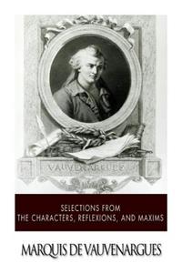 Selections from the Characters, Reflexions and Maxims