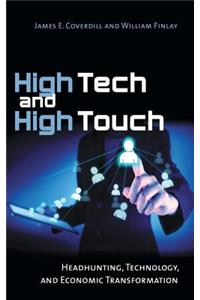 High Tech and High Touch: Headhunting, Technology, and Economic Transformation