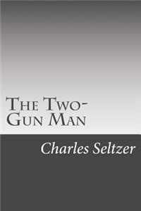 The Two-Gun Man
