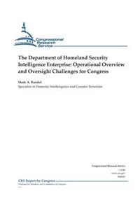 The Department of Homeland Security Intelligence Enterprise