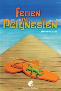 Ferien in Polynesien