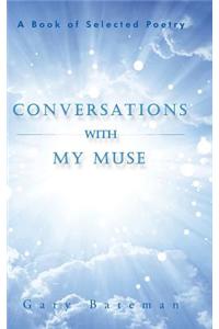Conversations with My Muse