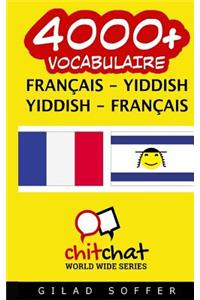 4000+ Francais - Yiddish Yiddish - Francais Vocabulaire