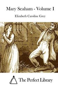 Mary Seaham - Volume I