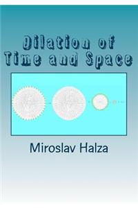 Dilation of Time and Space