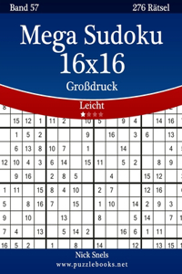 Mega Sudoku 16x16 Großdruck - Leicht - Band 57 - 276 Rätsel