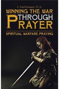 Winning the War Through Prayer