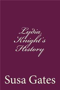 Lydia Knight's History