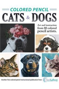Colored Pencil Cats & Dogs