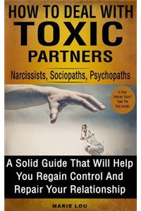 How To Deal With Toxic Partners