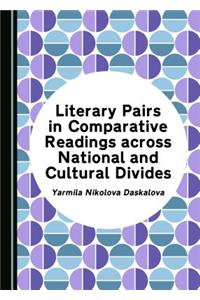 Literary Pairs in Comparative Readings Across National and Cultural Divides